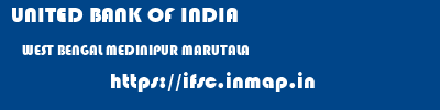 UNITED BANK OF INDIA  WEST BENGAL MEDINIPUR MARUTALA   ifsc code